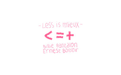 less is mieux illustration